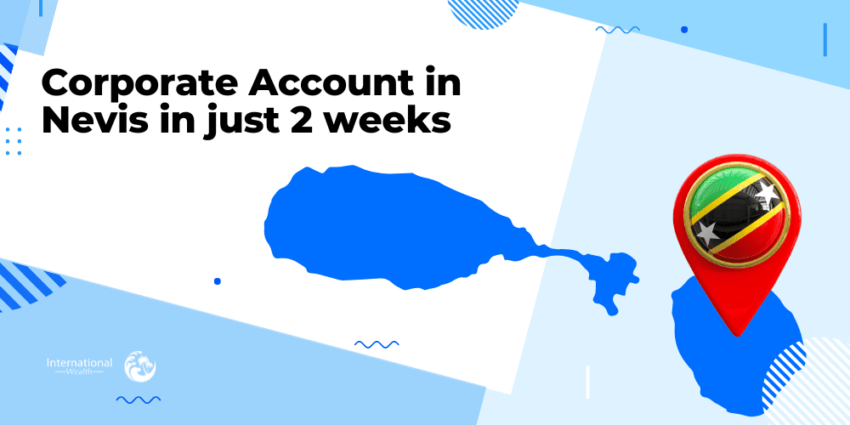 Corporate Account in Nevis in just 2 weeks