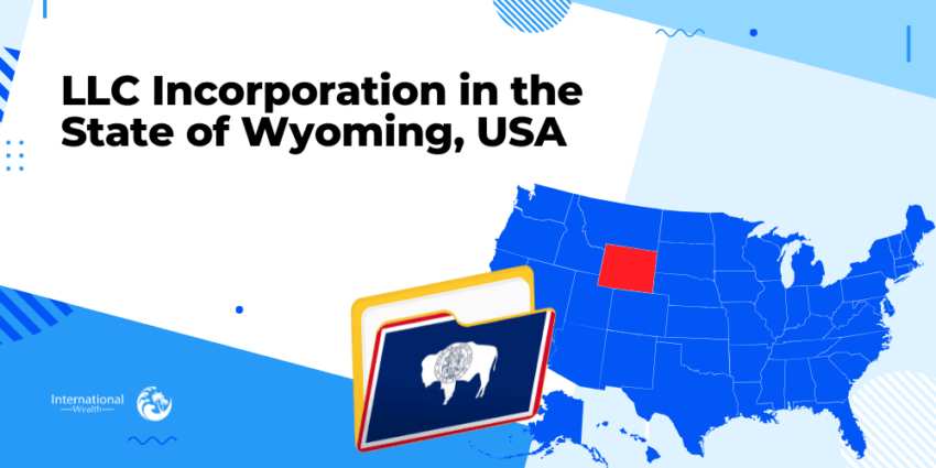 LLC Incorporation in the State of Wyoming USA