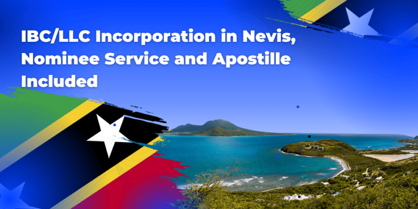 IBC LLC Incorporation in Nevis, Nominee Service and Apostille Included