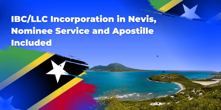 IBC LLC Incorporation in Nevis, Nominee Service and Apostille Included