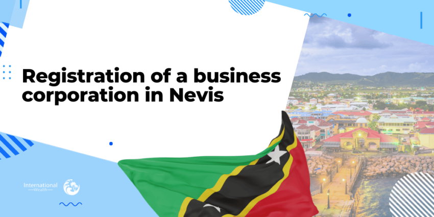 Registration of a business corporation in Nevis