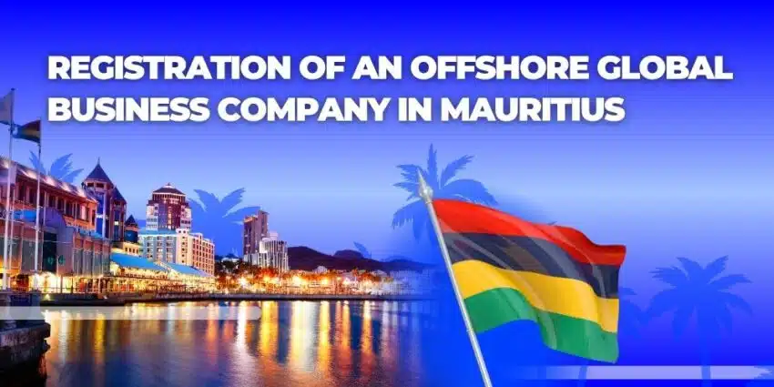 Registration of an Offshore Global Business Company in Mauritius