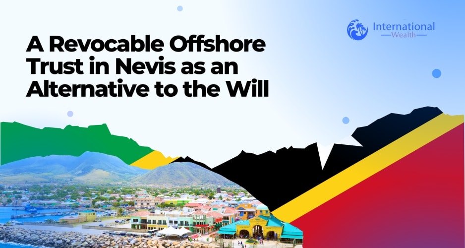 Offshore Revocable Trust in Nevis