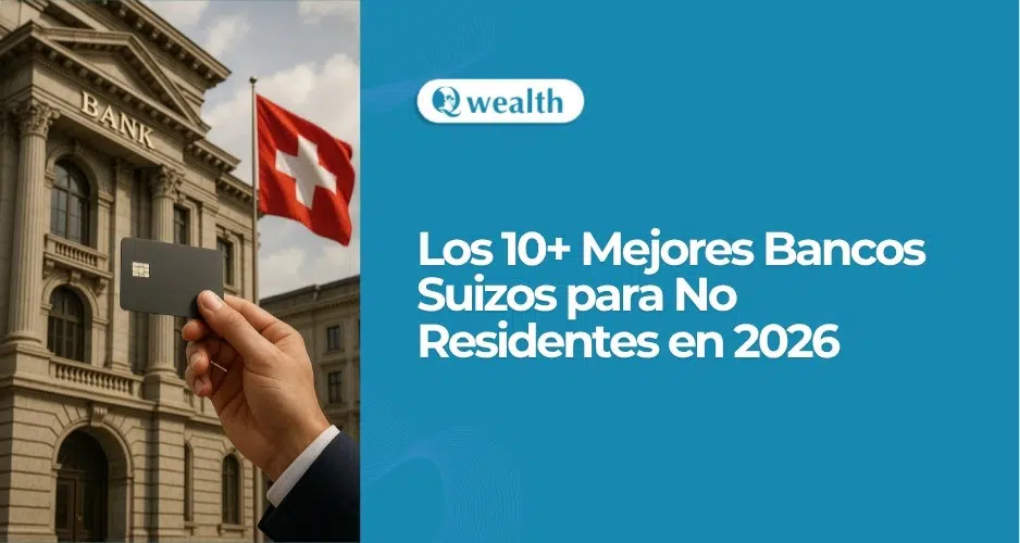 Los Mejores Bancos Suizos para No Residentes en 2025