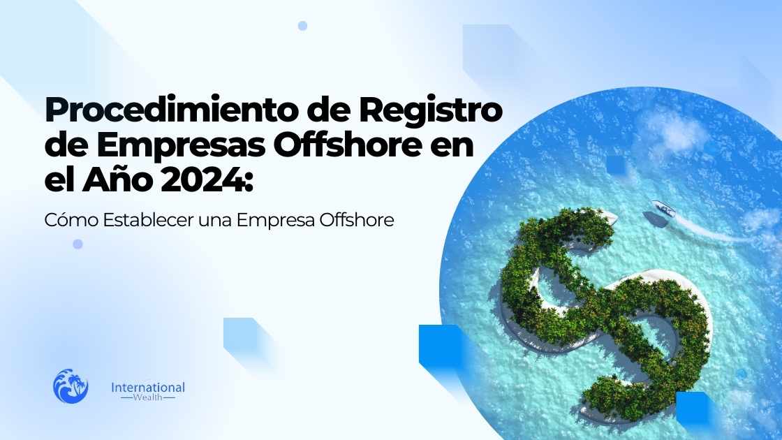 Procedimiento de Registro de Empresas Offshore