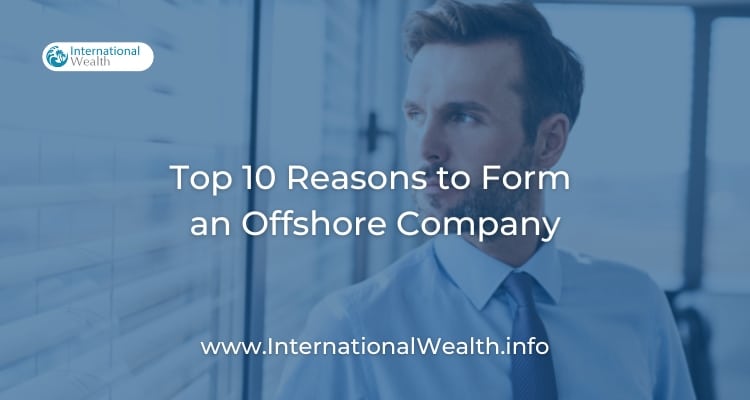 Reasons to form an offshore company