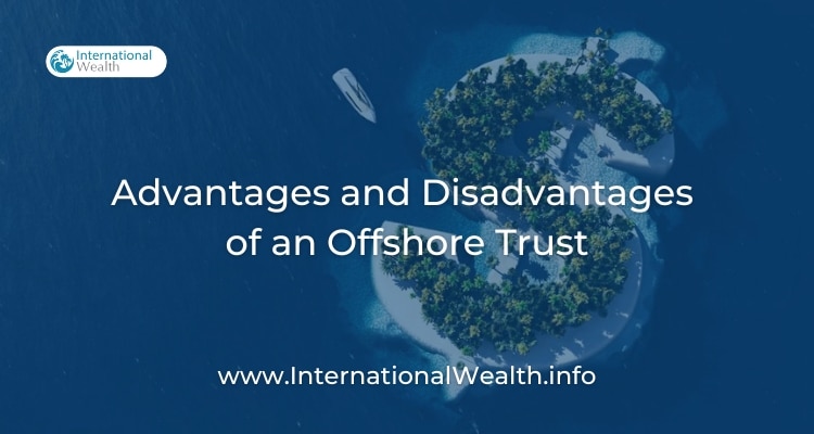 Offshore Trust pros and cons