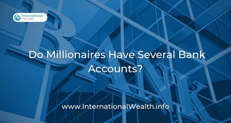 Millionaires bank account