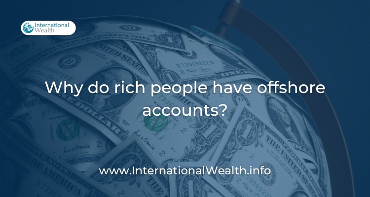 why do people have offshore accounts