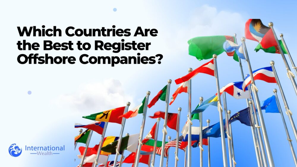Best country to set up an offshore company