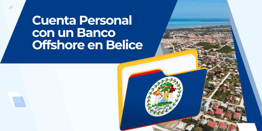 Cuenta Personal con un Banco Offshore en Belice