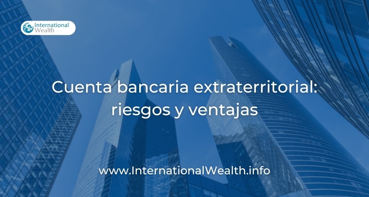 Cuenta bancaria extraterritoria