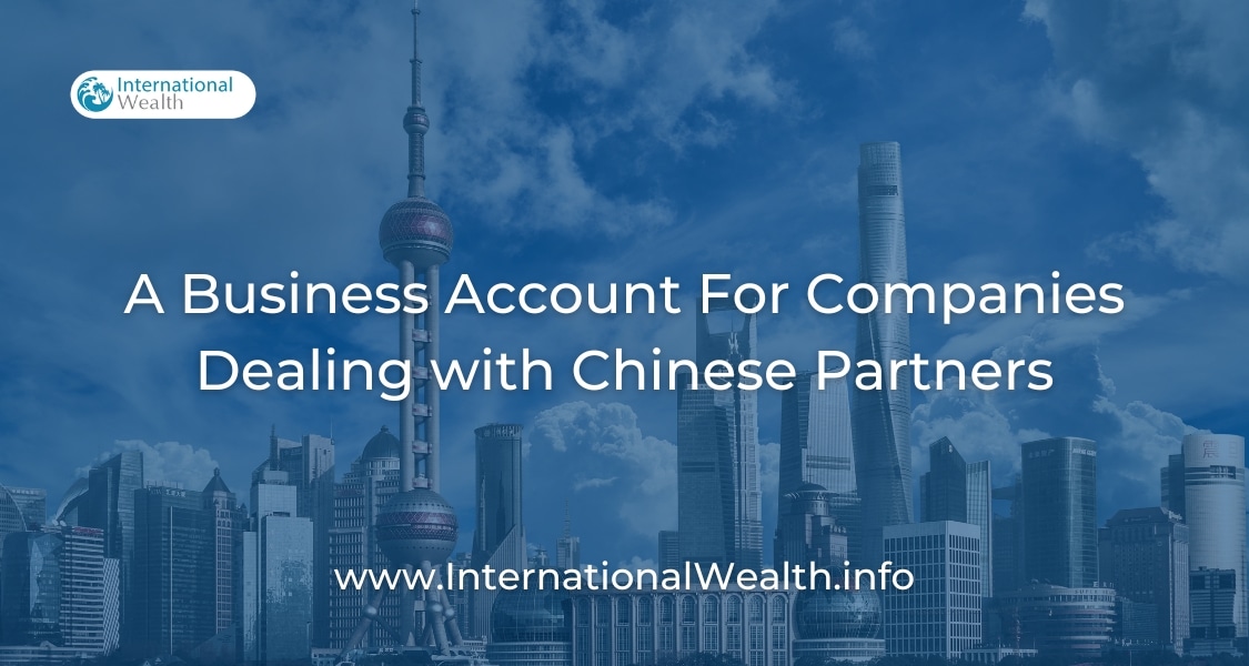 Business Account for Business with China