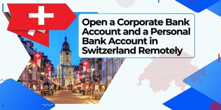 swiss bank account remotely