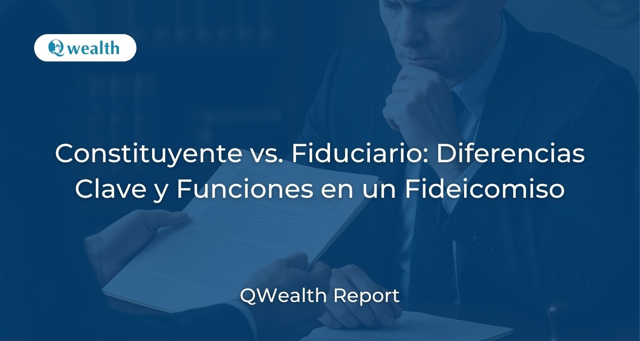 Constituyente vs. Fiduciario