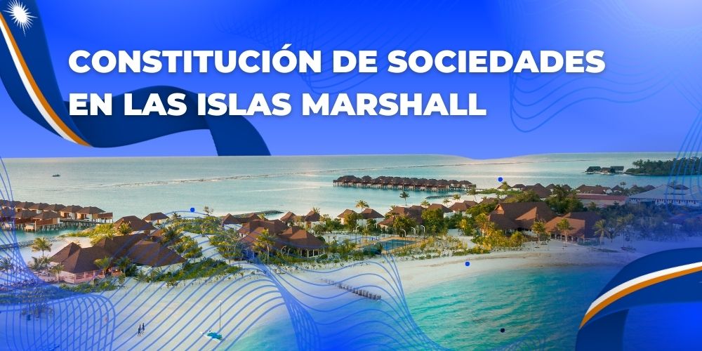 Constitución de Sociedades en las Islas Marshall