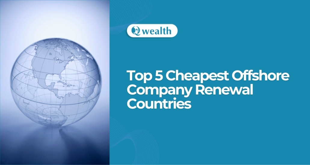 Cheapest Offshore Company Renewal Countries