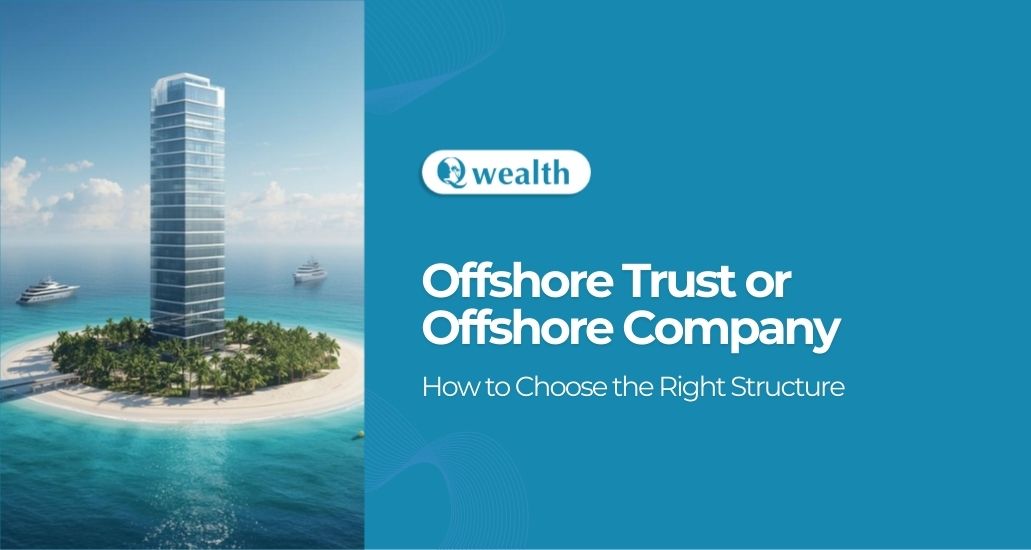 Offshore Trust or Offshore Company