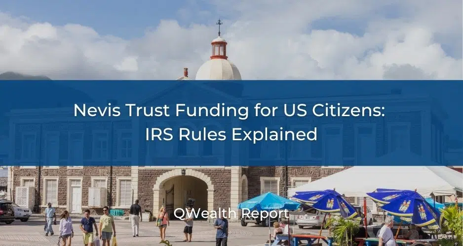 Nevis Trust Funding for US Citizens