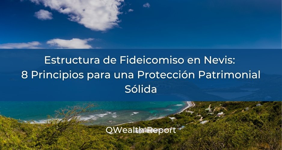 Estructura de Fideicomiso en Nevis
