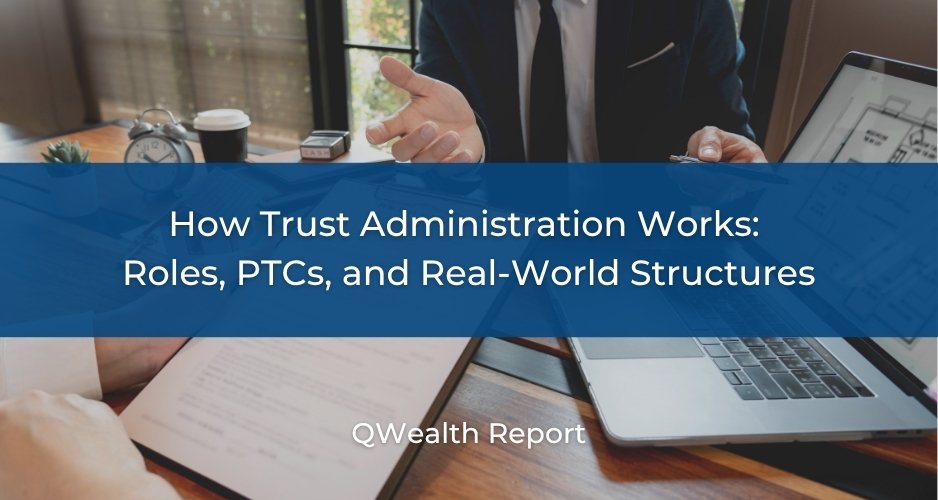 How Trust Administration Works