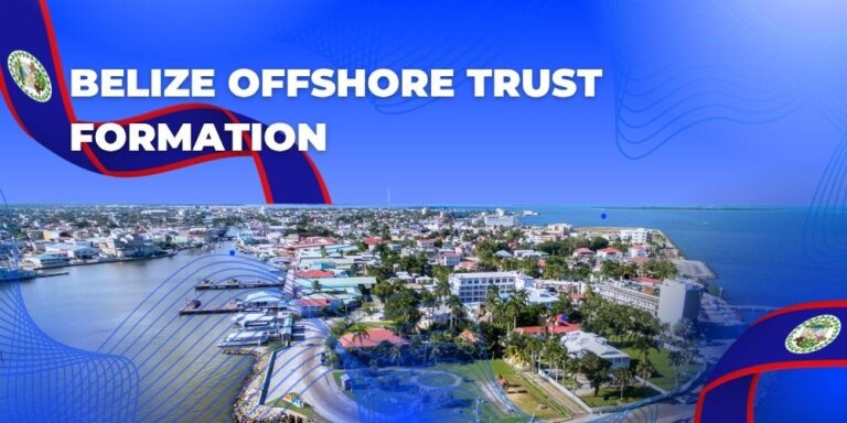 Registering a Trust in Belize: Asset Protection, Privacy, Tax Efficiency