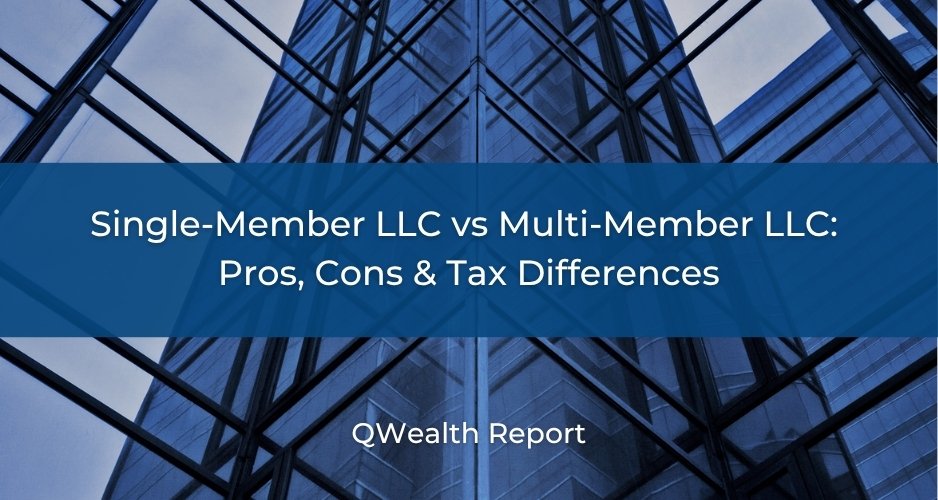 Single-Member LLC vs Multi-Member LLC