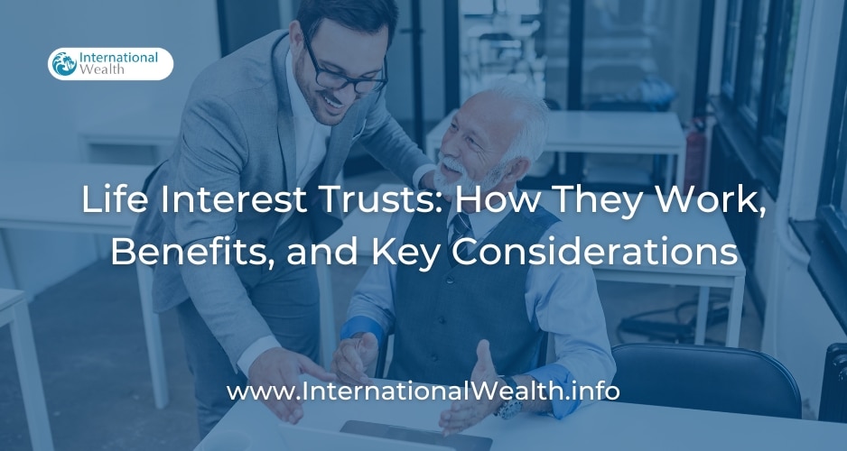 Life Interest Trusts